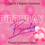 “Birthday Beauty” Eyeshadow Palette